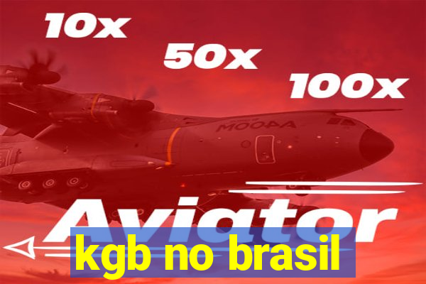 kgb no brasil